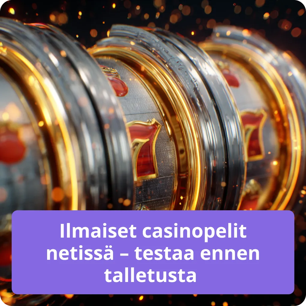 Ilmaiset casinopelit netissä – testaa ennen talletusta Ilmaiset casinopelit netissä – testaa ennen talletusta